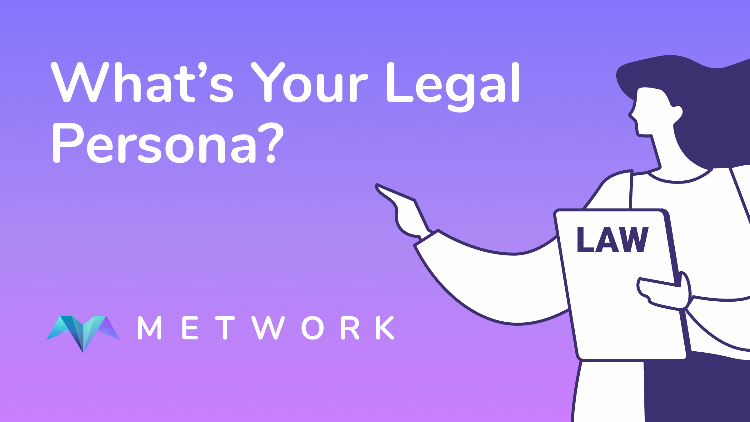 What’s Your Legal Persona?