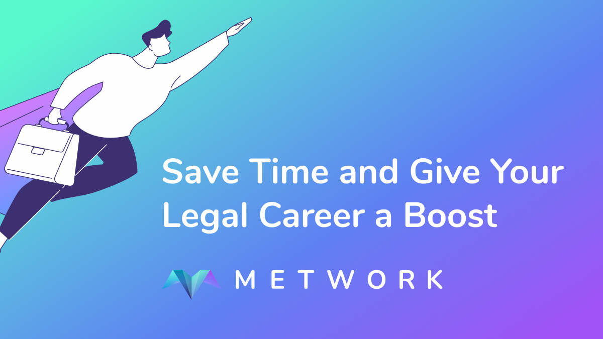 Save Time and Give Your Legal Career a Boost